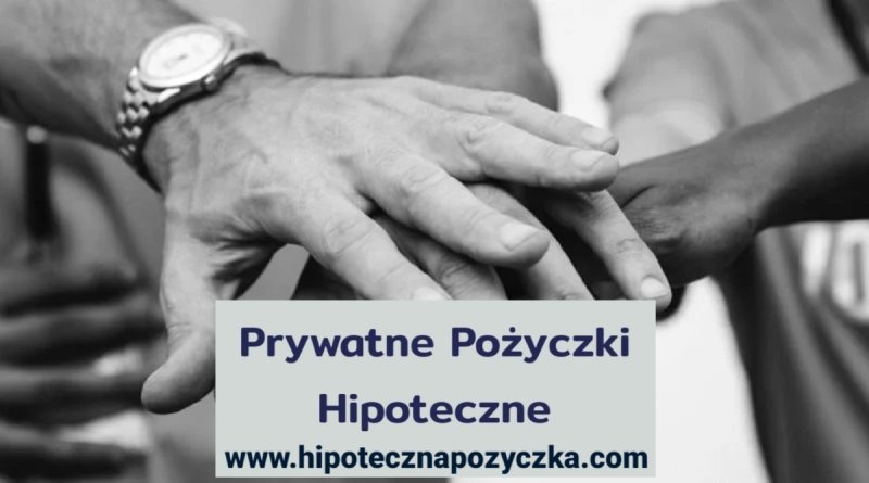 Prywatne Pożyczki Hipoteczne Cała Polska