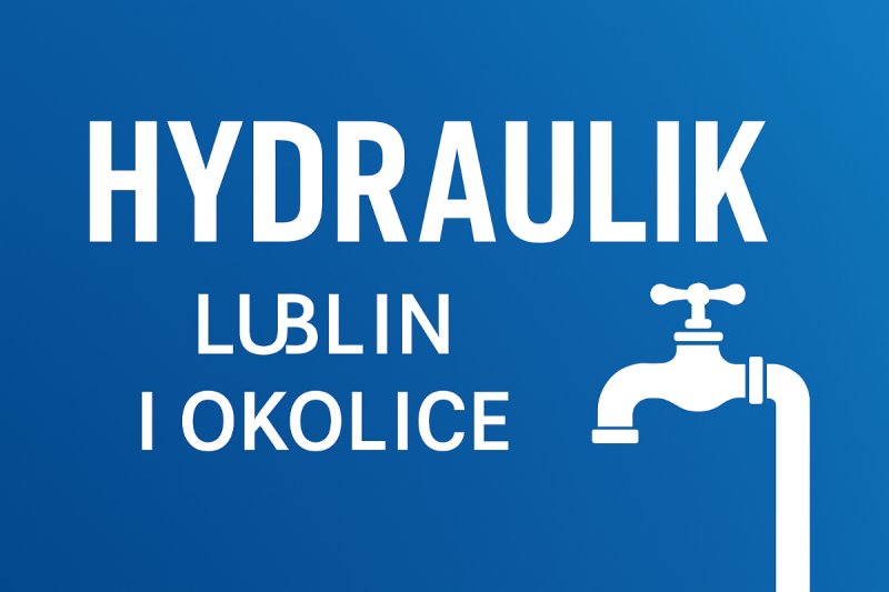 Hydraulik usługi hydrauliczne lublin