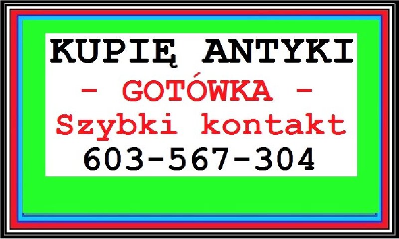 Skup antyków gotówka zadzwoń kupię antyki