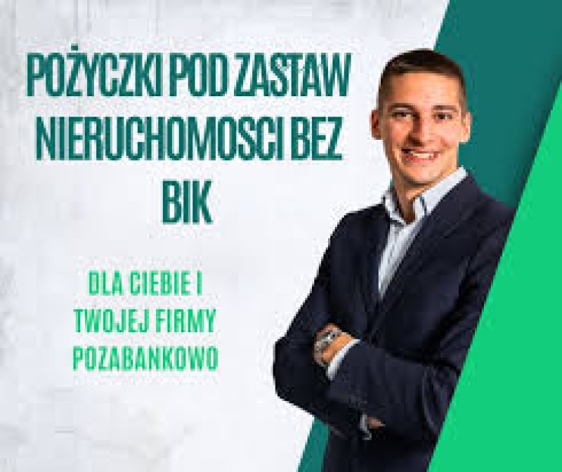 Pozyczki pod zastaw nieruchomosci bez bik dla firm