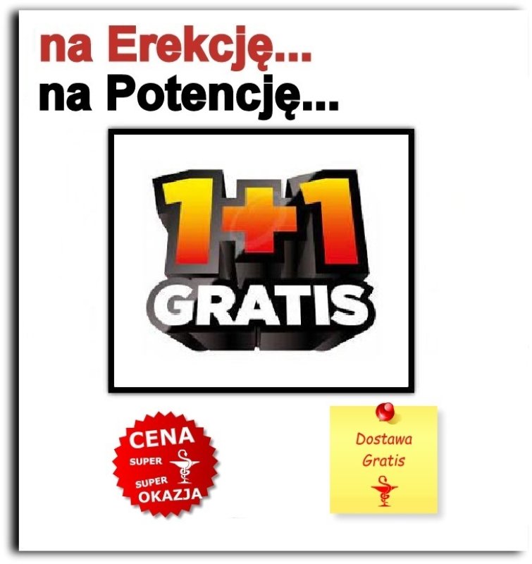 Na potencję i erekcję i najtaniej