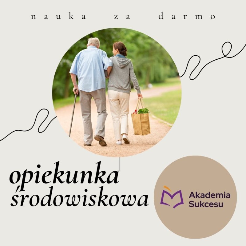 Nowy zawód w rok! Opiekunka środowiskowa