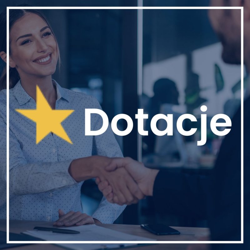 Dotacje dla firmy i przedsiębiorstw!