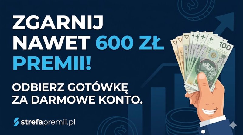 Dodatkowa premia za założenie konta odbierz od 3 - 01 Dodatkowa premia za założenie konta odbierz od 3 - 01